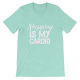 Shopping is My Cardio Short-Sleeve Unisex Jersey T-Shirt